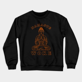 Namaste Woke Crewneck Sweatshirt